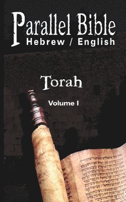 Parallel Tanakh Volume 1: Torah-PR-FL/OE, Häftad