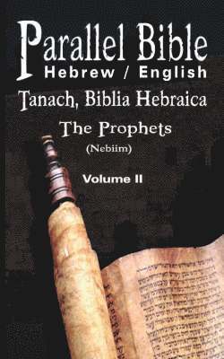 Parallel Tanakh Volume 2: The Prophets-PR-FL/OE 1