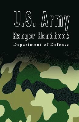 Department U S Department of Defense, U S Department of Defense - U.S. Army Ranger Handbook, Häftad