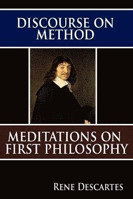 Rene Descartes - Discourse on Method and Meditations on First Philosophy, Häftad