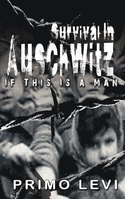 Survival in Auschwitz 1