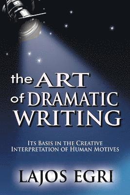 Art Of Dramatic Writing