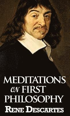 Rene Descartes - Meditations on First Philosophy, Inbunden