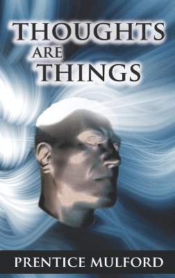 bokomslag Thoughts Are Things