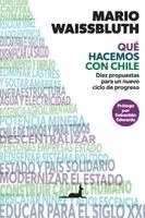 Mario Waissbluth - Qué hacemos con Chile, Häftad. Tillgänglighet: Lägg i varukorg
