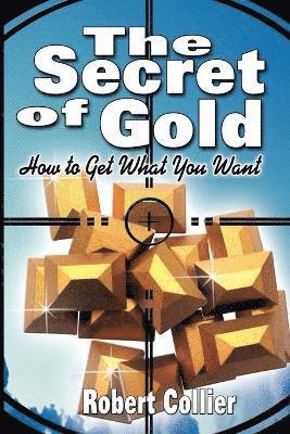 Robert Collier - Secret of Gold, Häftad