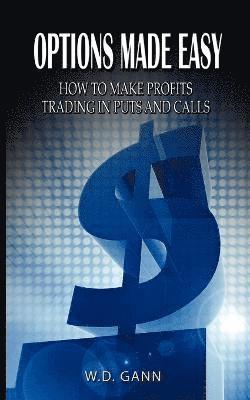 William D. Gann, W. D. Gann - Options Made Easy, Häftad
