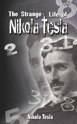 bokomslag The Strange Life of Nikola Tesla