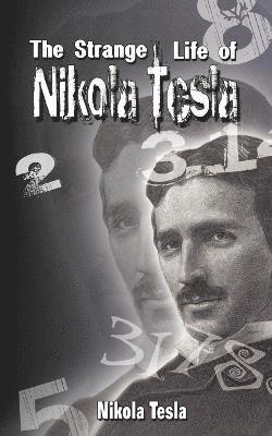 Nikola Tesla, Nikola Tesla - Strange Life of Nikola Tesla, Häftad