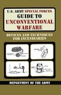 Army, United States Department of the Army - U.S. Army Special Forces Guide to Unconventional Warfare, Häftad
