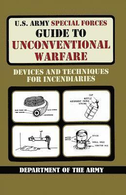 U.S. Army Special Forces Guide to Unconventional Warfare 1