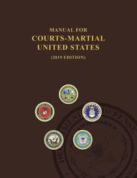 bokomslag Manual for Courts-Martial, United States 2019 edition