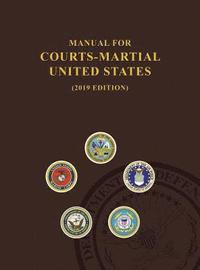 bokomslag Manual for Courts-Martial, United States 2019 edition