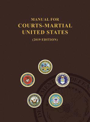 Manual for Courts-Martial, United States 2019 edition 1