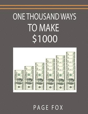 bokomslag One Thousand Ways to Make $1000