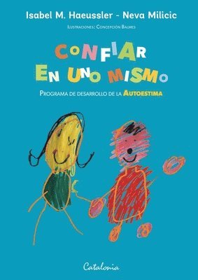 Isabel Haeussler, Neva Milicic - Confiar en uno mismo, Häftad