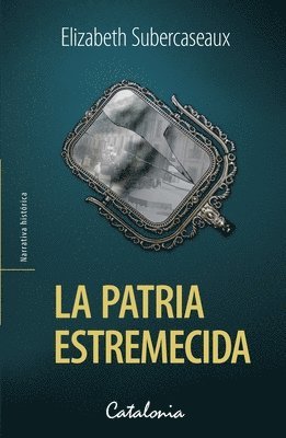 Elizabeth Subercaseaux - patria estremecida, Häftad