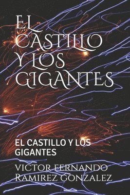 El Castillo Y Los Gigantes: El Castillo Y Los Gigantes 1