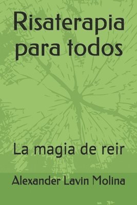 bokomslag Risaterapia para todos: La magia de reir