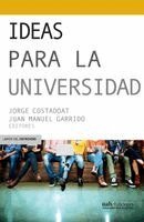 Jorge Costadoat - Ideas para la universidad, Häftad
