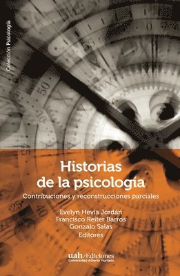 Evelyn Hevia Jordán, Francisco Reiter Barros, Gonzalo Salas - Historias de la psicología, Häftad