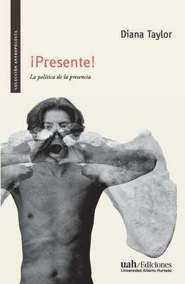 Diana Taylor - ¡Presente!, Häftad