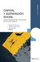 Angelo Narváez León, Ivo Gasic Klett - Capital y dominación social, Häftad