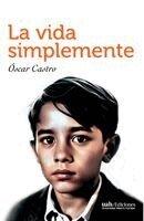 Óscar Castro - vida simplemente, Häftad