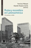 Francisca Márquez, Eduardo Kingman Garcés - Ruina y escombro en Latinoamérica, Häftad