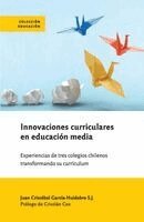 Juan Cristóbal García-Huidobro - Innovaciones curriculares en educación media, Häftad