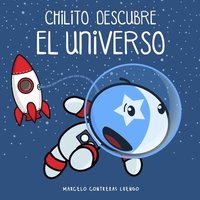 bokomslag Chilito Descubre el Universo