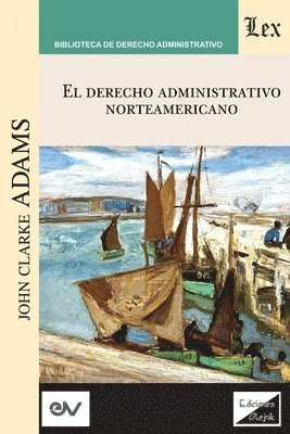 Derecho Administrativo Norteamericano 1