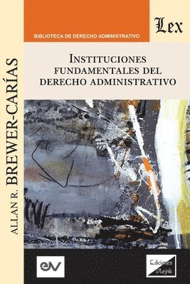 bokomslag Instituciones Fundamentales del Derecho Administrativo