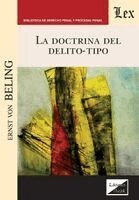 Ernst Von Beling - doctrina del delito-tipo, Häftad