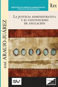 bokomslag La Justicia Administrativa Y El Contencioso de Anulacin