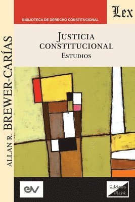 JUSTICIA CONSTITUCIONAL. Estudios 1