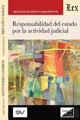 Jaime Orlando Santofimio, Jaime Orlando SANTOFIMIO - RESPONSABILIDAD DEL ESTADO POR LA ACTIVIDAD JUDICIAL, 2a edición, Häftad