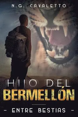 N. G. Cavaletto - Entre Bestias I: Hijo del Bermellon, Häftad. Tillgänglighet: Lägg i varukorg