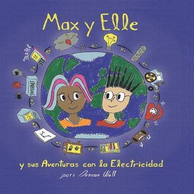 bokomslag Max y Elle y sus Aventuras con la Electricidad