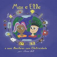 bokomslag Max e Elle e suas Aventuras com Eletricidade