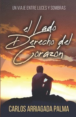 bokomslag El Lado Derecho Del Corazon