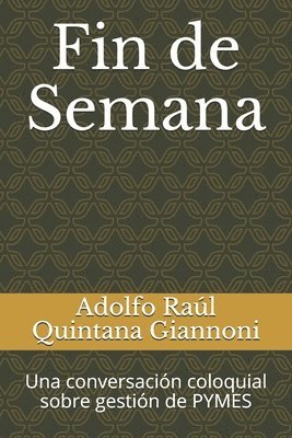 bokomslag Fin de Semana: Una conversación coloquial sobre gestión de PYMES