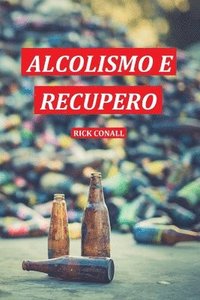 bokomslag Alcolismo e Recupero
