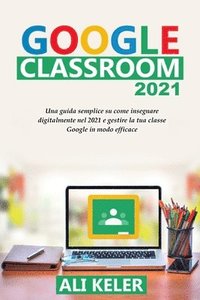 bokomslag Google Classroom 2021