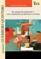 Gilberto Guerrero-Quintero - derecho romano y los aforismos jurídicos latinos, Häftad