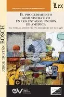 Jorge Tristan Bosch - PROCEDIMIENTO ADMINISTRATIVO EN LOS ESTADOS UNIDOS (La Administrative Procedure Act de 1946), Häftad. Tillgänglighet: Lägg i varukorg