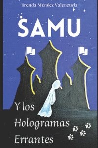 bokomslag Samu y los Hologramas Errantes
