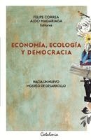 Felipe Correa, Aldo Madariaga - Economía, ecología y democracia, Häftad