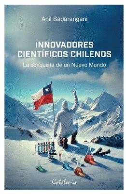 bokomslag Innovadores científicos chilenos