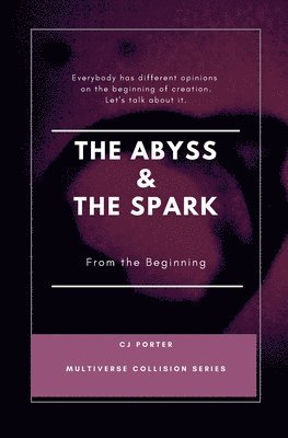 The Abyss & The Spark 1